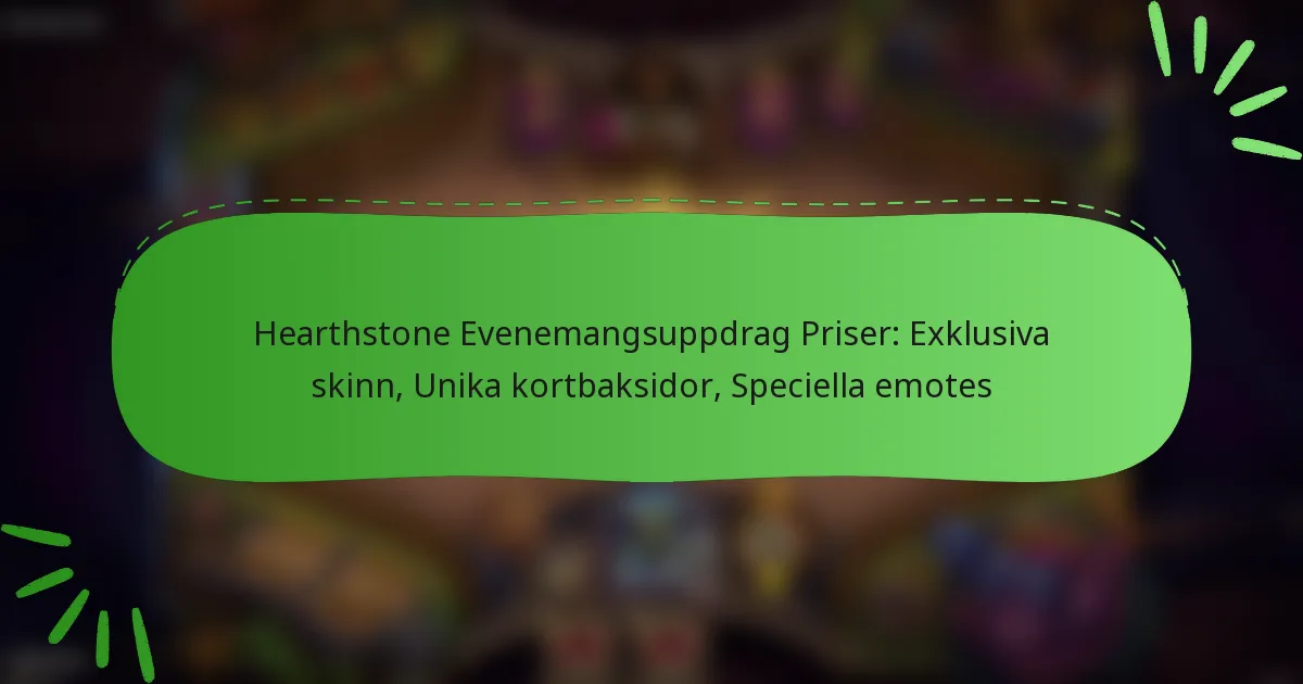 Hearthstone Evenemangsuppdrag Priser: Exklusiva skinn, Unika kortbaksidor, Speciella emotes